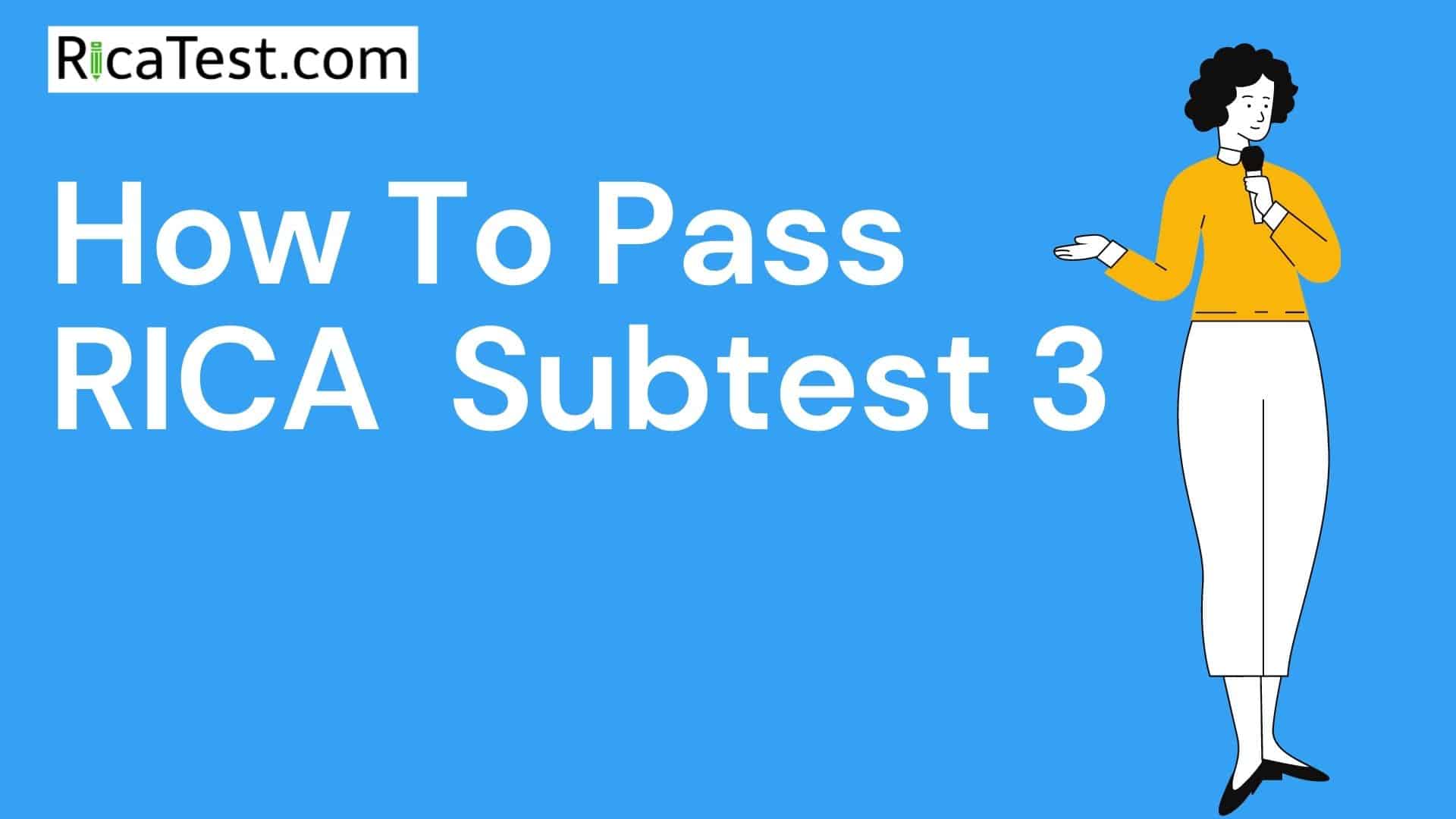 How To Pass RICA Subtest 3 – RICA Test