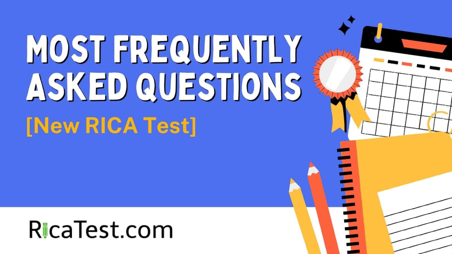 Most Frequently Asked Questions [New RICA Test] – RICA Test