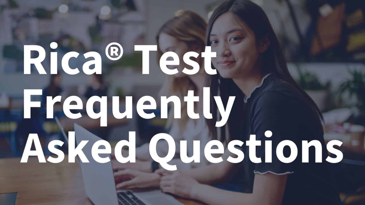 Most Frequently Asked Questions [New RICA Test] RICA Test